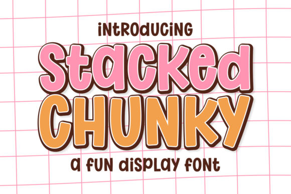 Stacked Chunky: A Bold and Bouncy Typeface for Playful Design